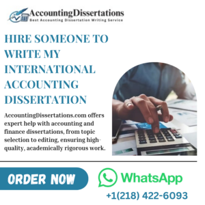 Hire Someone To Write My International Accounting Dissertation